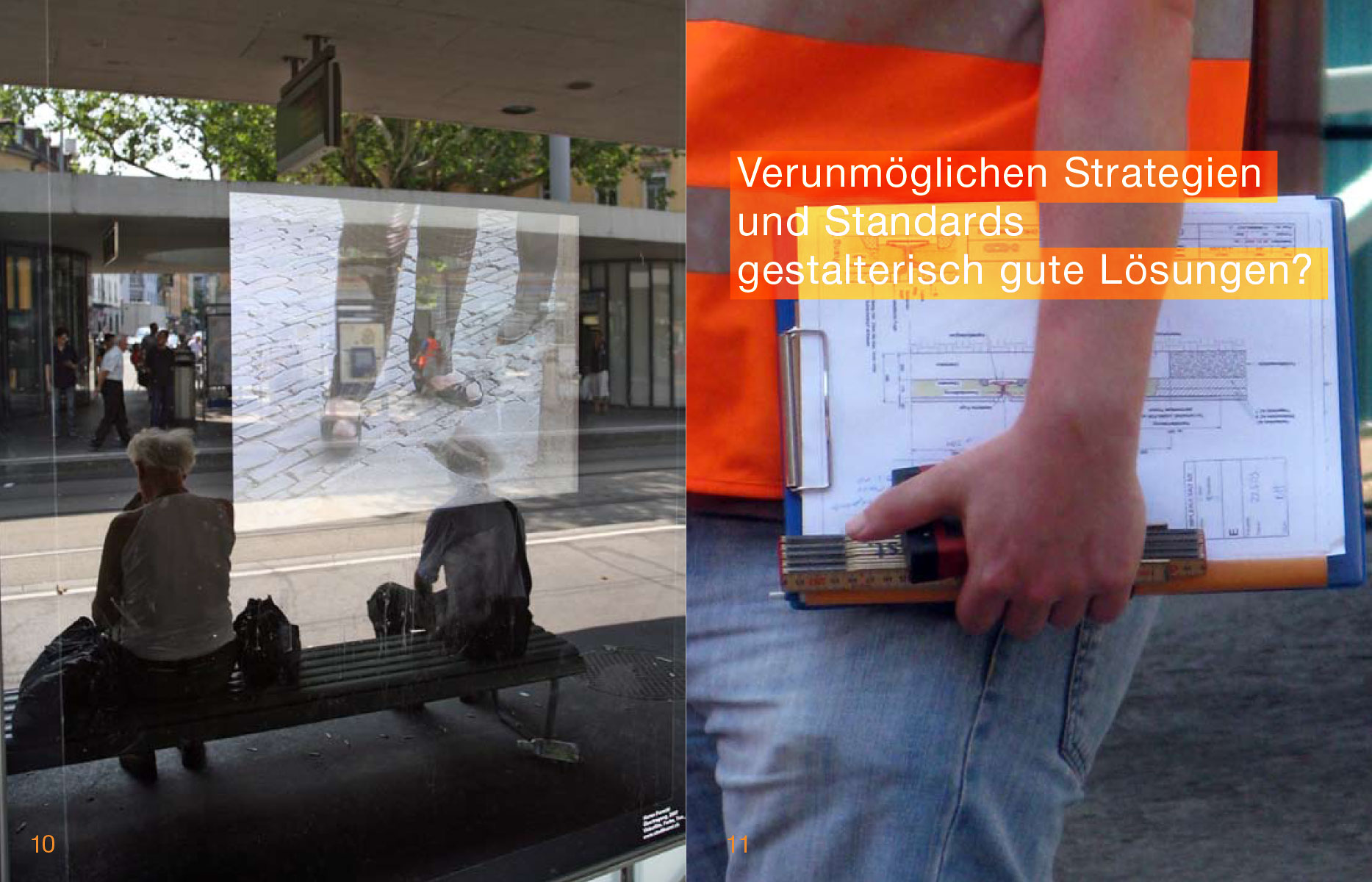 Publikation für Stadträume 2010 des Tiefbau- und Entsorgungsdepartements der Stadt Zürich, 2010, zusammen mit Christoph Schuler (Text) und Paco Carrascosa (Fotografie)