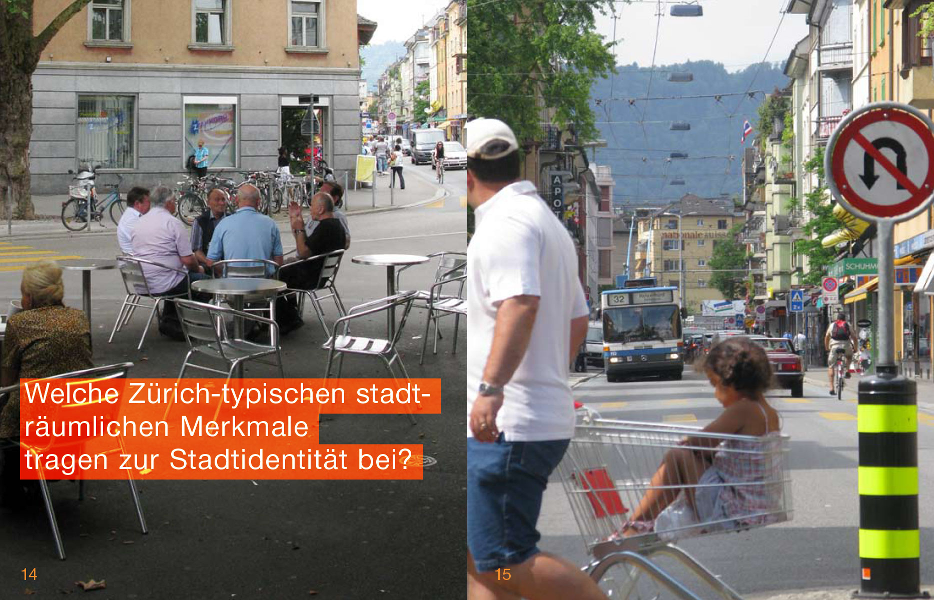 Publikation für Stadträume 2010 des Tiefbau- und Entsorgungsdepartements der Stadt Zürich, 2010, zusammen mit Christoph Schuler (Text) und Paco Carrascosa (Fotografie)
